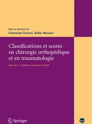 Classifications et scores en chirurgie orthopédique et en traumatologie