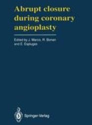 Abrupt Closure During Coronary Angioplasty