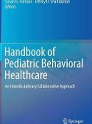 Handbook of Pediatric Behavioral Healthcare