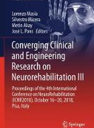 Converging Clinical and Engineering Research on Neurorehabilitation III