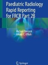Paediatric Radiology Rapid Reporting for FRCR Part 2B
