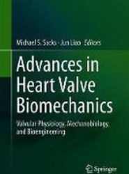 Advances in Heart Valve Biomechanics