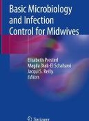 Basic Microbiology and Infection Control for Midwives