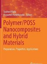 Polymer/POSS Nanocomposites and Hybrid Materials