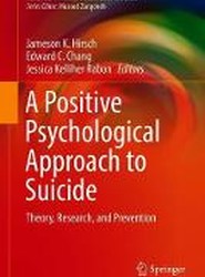 A Positive Psychological Approach to Suicide