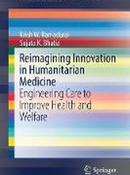 Reimagining Innovation in Humanitarian Medicine