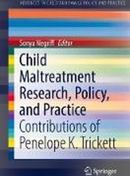 Child Maltreatment Research, Policy, and Practice