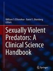 Sexually Violent Predators: A Clinical Science Handbook
