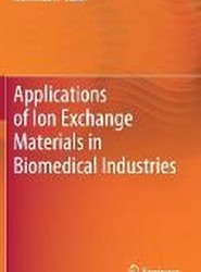 Applications of Ion Exchange Materials in Biomedical Industries