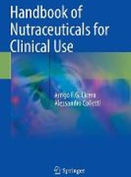 Handbook of Nutraceuticals for Clinical Use