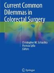 Current Common Dilemmas in Colorectal Surgery
