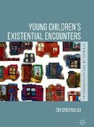 Young Children's Existential Encounters