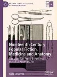 Nineteenth Century Popular Fiction, Medicine and Anatomy
