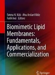 Biomimetic Lipid Membranes: Fundamentals, Applications, and Commercialization