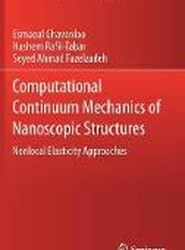 Computational Continuum Mechanics of Nanoscopic Structures