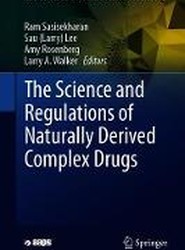 The Science and Regulations of Naturally Derived Complex Drugs