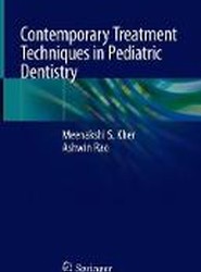 Contemporary Treatment Techniques in Pediatric Dentistry