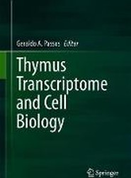 Thymus Transcriptome and Cell Biology