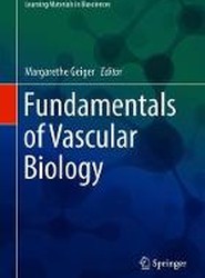 Fundamentals of Vascular Biology