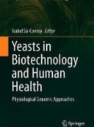 Yeasts in Biotechnology and Human Health
