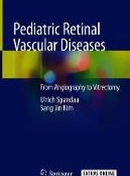 Pediatric Retinal Vascular Diseases