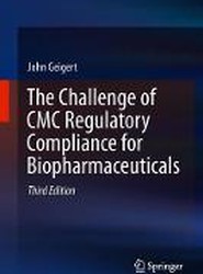 The Challenge of CMC Regulatory Compliance for Biopharmaceuticals