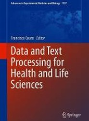 Data and Text Processing for Health and Life Sciences