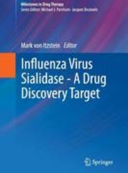 Influenza Virus Sialidase - A Drug Discovery Target