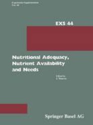Nutritional Adequacy, Nutrient Availability and Needs