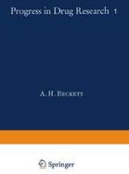 Fortschritte der Arzneimittelforschung / Progress in Drug Research / Progres des recherches pharmaceutiques