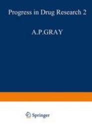 Fortschritte der Arzneimittelforschung / Progress in Drug Research / Progres des recherches pharmaceutiques