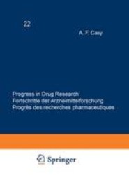 Progress in Drug Research / Fortschritte der Arzneimittelforschung / Progres des recherches pharmaceutiques