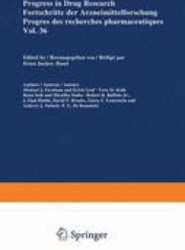 Progress in Drug Research / Fortschritte der Arzneimittelforschung / Progres des recherches pharmaceutiques