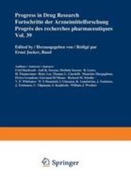 Progress in Drug Research / Fortschritte der Arzneimittelforschung / Progres des recherches pharmaceutiques