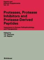 Proteases, Protease Inhibitors and Protease-Derived Peptides