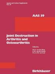 Joint Destruction in Arthritis and Osteoarthritis