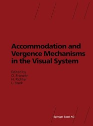 Accommodation and Vergence Mechanisms in the Visual System