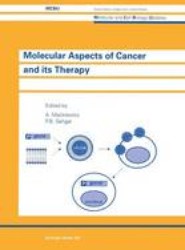 Molecular Aspects of Cancer and its Therapy