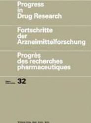 Progress in Drug Research / Fortschritte der Arzneimittelforschung / Progres des recherches pharmaceutiques