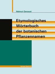 Etymologisches Woerterbuch der botanischen Pflanzennamen