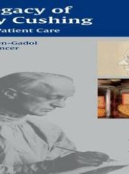 The Legacy of Harvey Cushing: Profiles of Patient Care