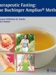 Therapeutic Fasting: The Buchinger Amplius Method