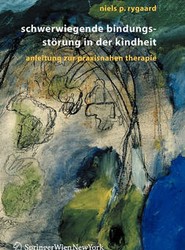 Schwerwiegende Bindungsstoerung in der Kindheit