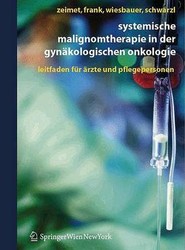 Systemische Malignomtherapie in der Gynakologischen Onkologie