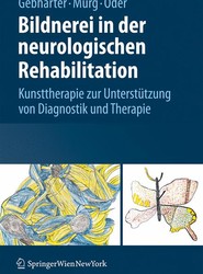 Bildnerei in der neurologischen Rehabilitation