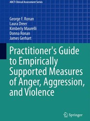 Practitioner's Guide to Empirically Supported Measures of Anger, Aggression, and Violence