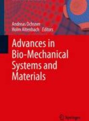 Advances in Bio-Mechanical Systems and Materials