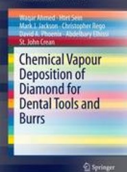 Chemical Vapour Deposition of Diamond for Dental Tools and Burs
