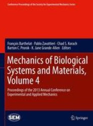 Mechanics of Biological Systems and Materials, Volume 4