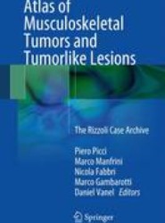 Atlas of Musculoskeletal Tumors and Tumorlike Lesions